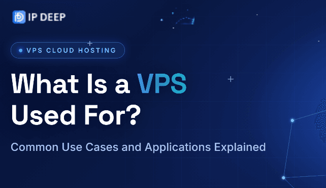 What Is a VPS Used For? Common Use Cases and Applications Explained